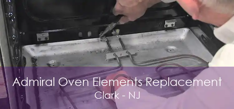 Admiral Oven Elements Replacement Clark - NJ