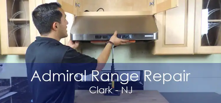 Admiral Range Repair Clark - NJ