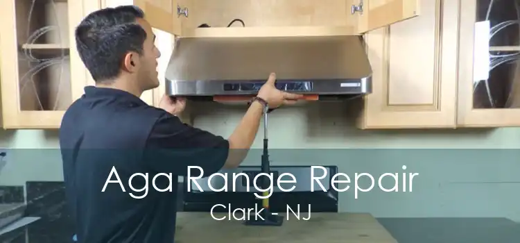 Aga Range Repair Clark - NJ