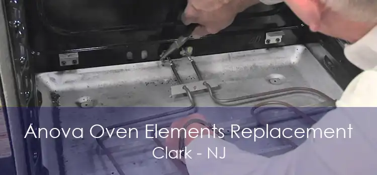 Anova Oven Elements Replacement Clark - NJ