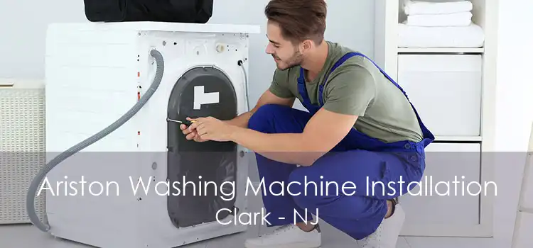 Ariston Washing Machine Installation Clark - NJ