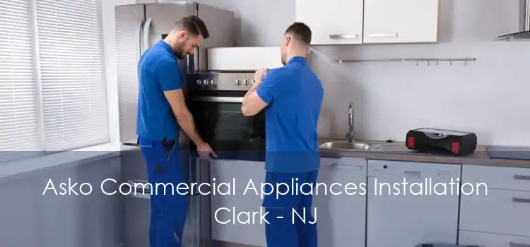 Asko Commercial Appliances Installation Clark - NJ