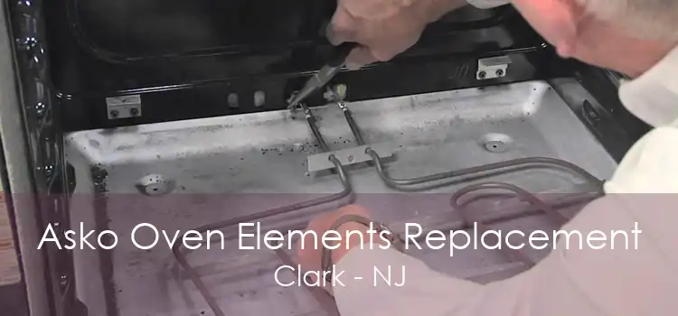 Asko Oven Elements Replacement Clark - NJ