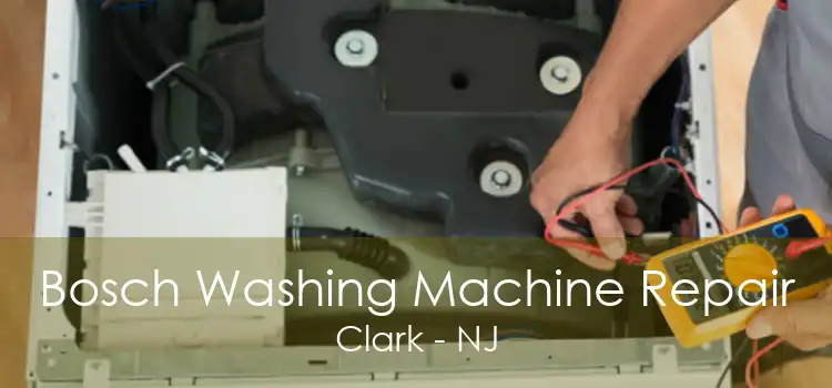 Bosch Washing Machine Repair Clark - NJ