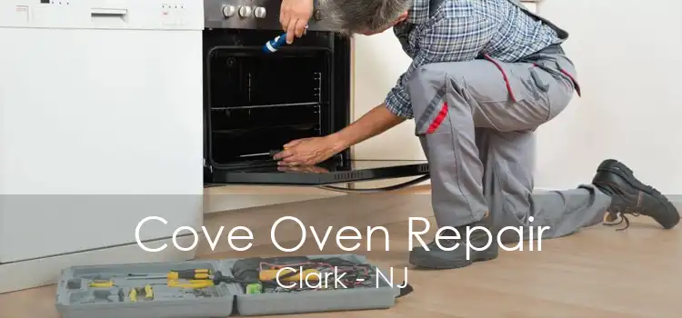 Cove Oven Repair Clark - NJ