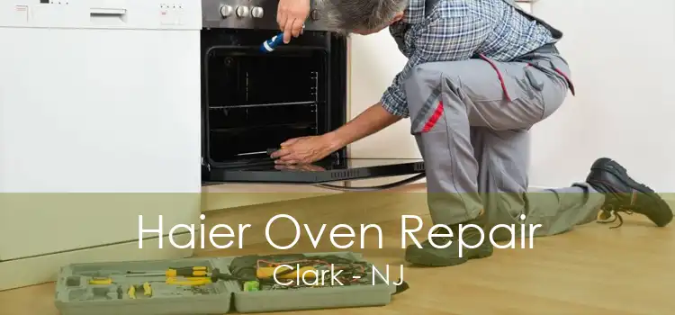 Haier Oven Repair Clark - NJ