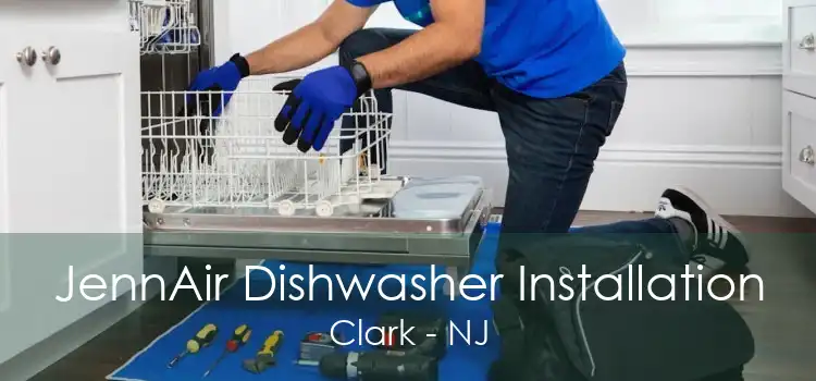 JennAir Dishwasher Installation Clark - NJ