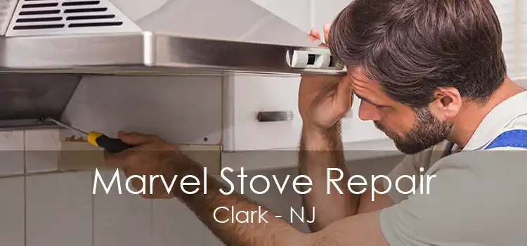 Marvel Stove Repair Clark - NJ