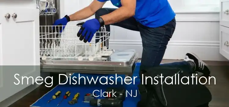 Smeg Dishwasher Installation Clark - NJ