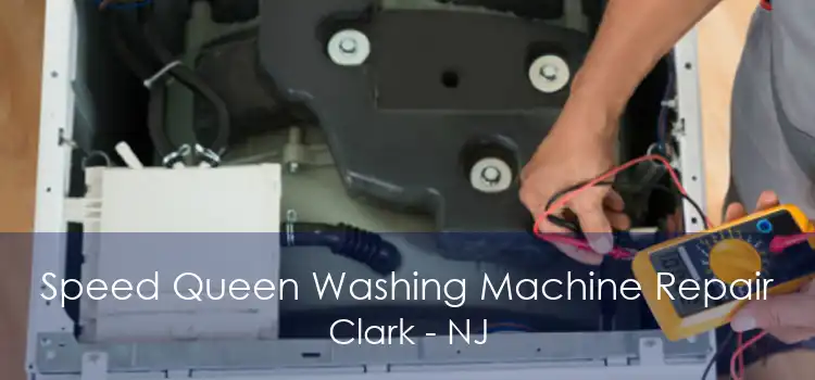 Speed Queen Washing Machine Repair Clark - NJ