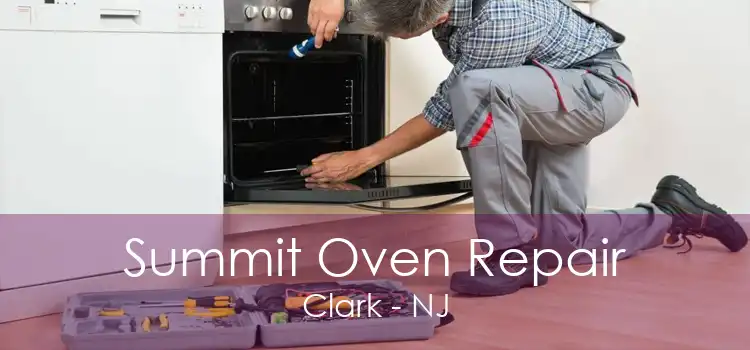 Summit Oven Repair Clark - NJ