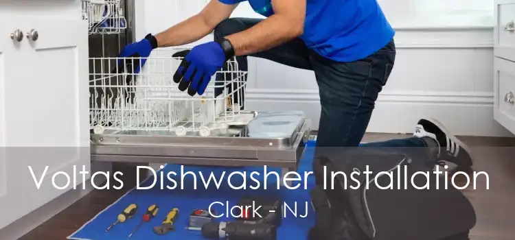 Voltas Dishwasher Installation Clark - NJ